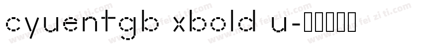 cyuentgb xbold u字体转换